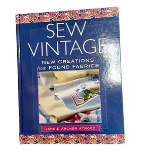 Sew Vintage: New Creations from Found‎ Fabrics